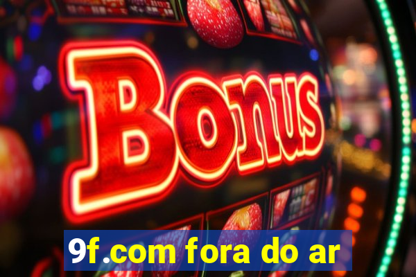 9f.com fora do ar